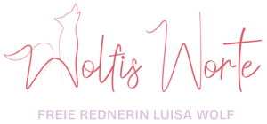 Wolfis Worte | Freie Rednerin Luisa Wolf