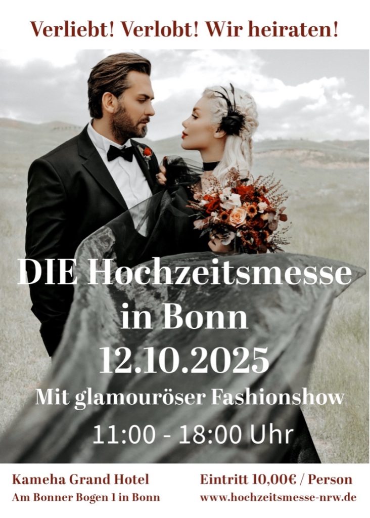 Verliebt! Verlobt! Wir heiraten! Die Hochzeitsmesse in Bonn